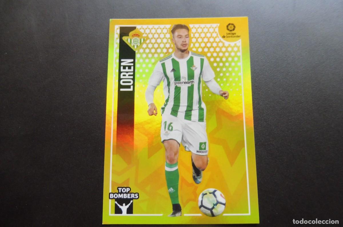 Cromos de Futebol: CROMOS PANINI - LIGA SANTANDER 2018/19 ESTE - REAL BETIS - N&Uacute;M 12 - LOREN - TOP BOMBERS