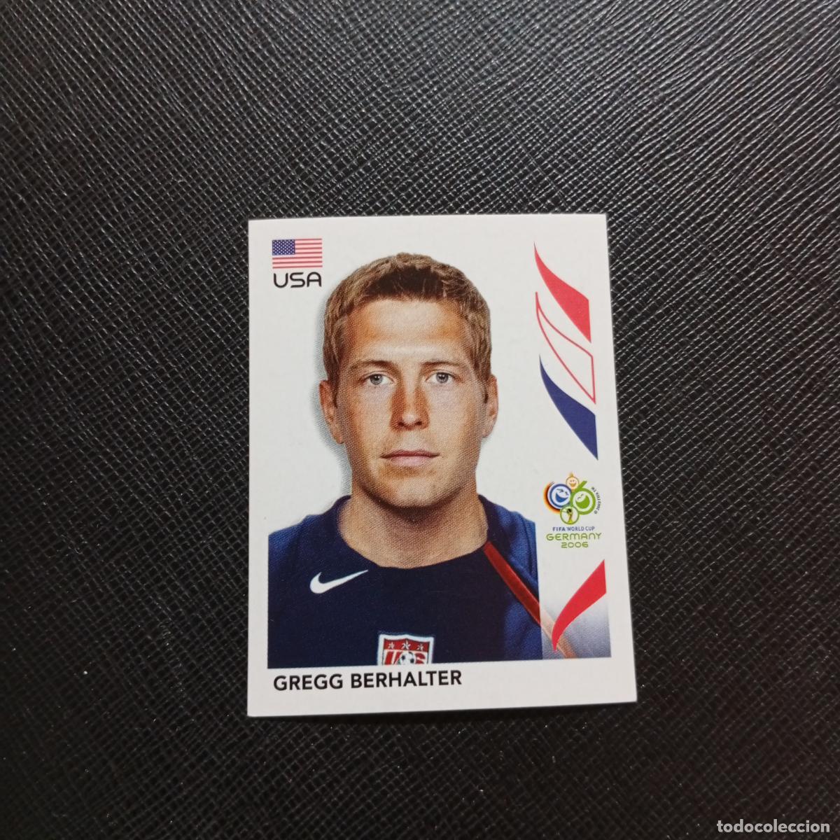 Figurine di Calcio: 343 GREGG BERHALTER USA PANINI MUNDIAL ALEMANIA 2006 CROMO FUTBOL 06 - SIN PEGAR - A150 PG478