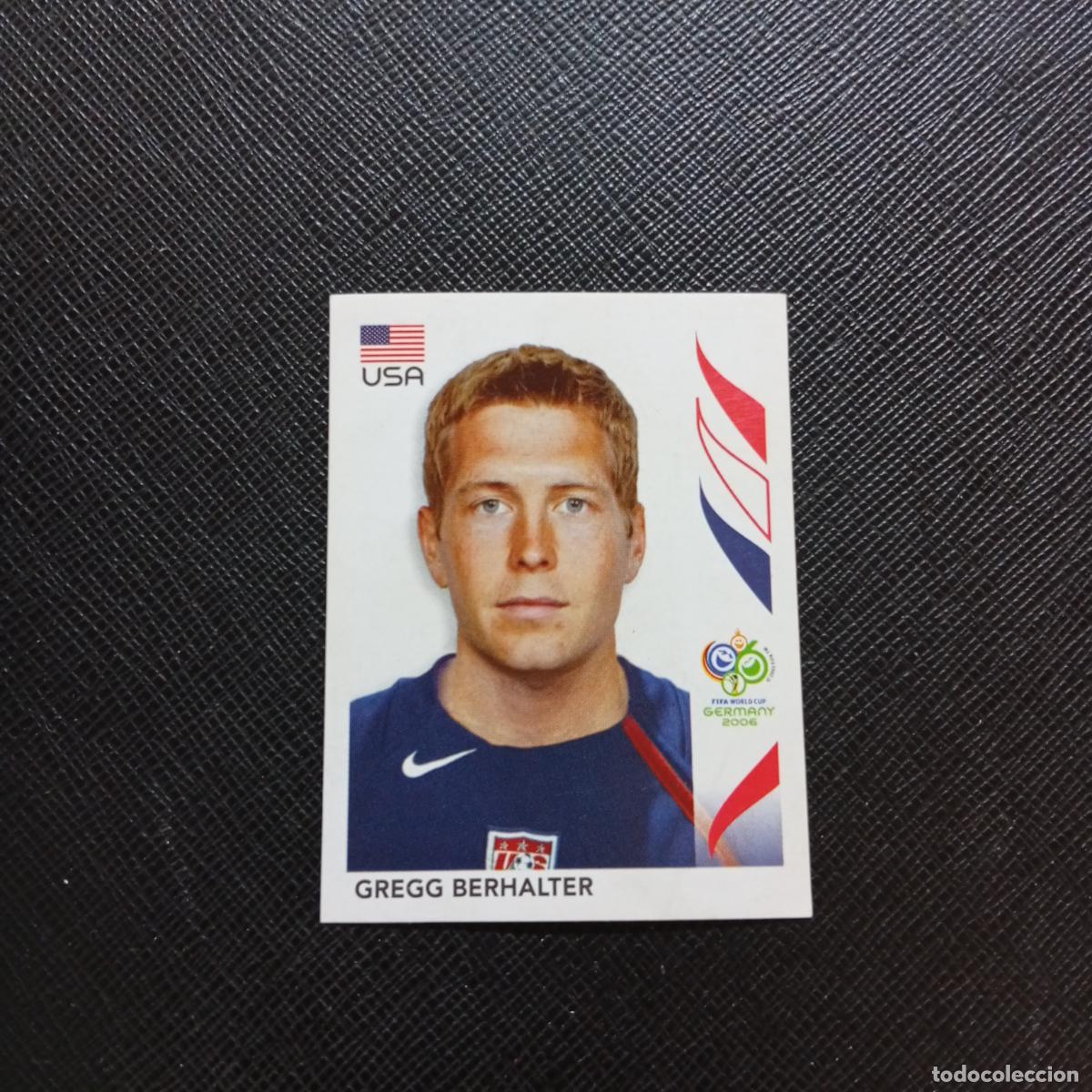 Figurine di Calcio: 343 GREGG BERHALTER USA PANINI MUNDIAL ALEMANIA 2006 CROMO FUTBOL 06 - SIN PEGAR - A150 PG451