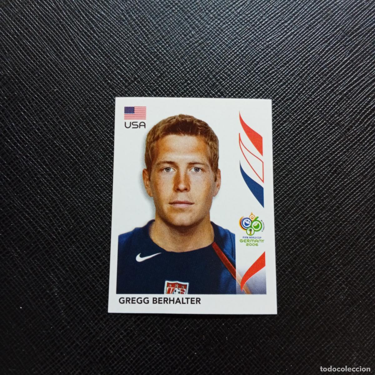 Figurine di Calcio: 343 GREGG BERHALTER USA PANINI MUNDIAL ALEMANIA 2006 CROMO FUTBOL 06 - SIN PEGAR - A150 PG451 B