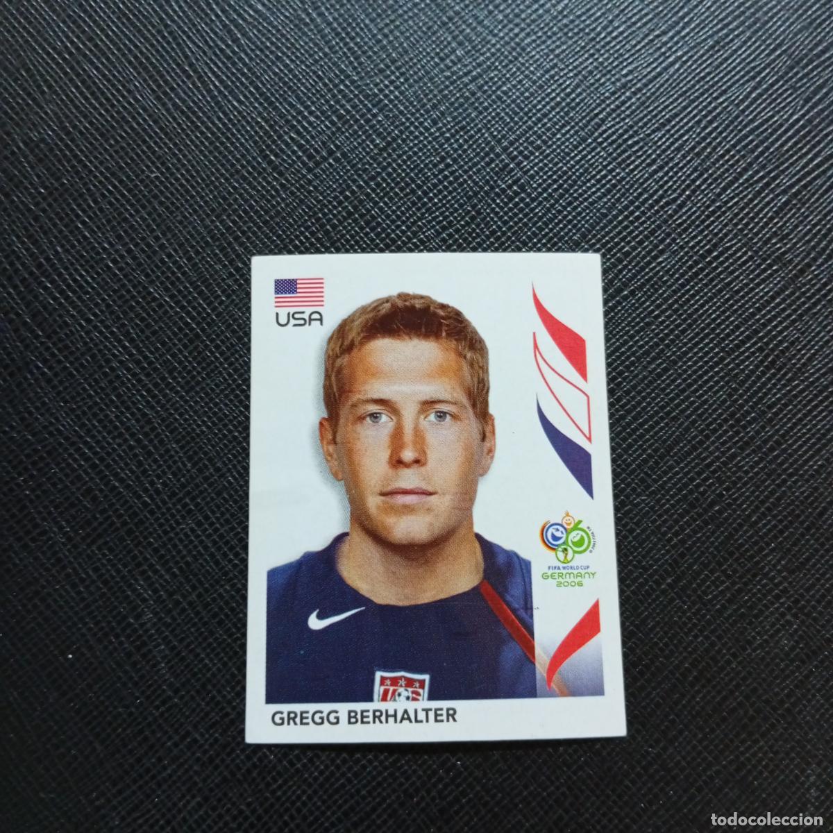 Figurine di Calcio: 343 GREGG BERHALTER USA PANINI MUNDIAL ALEMANIA 2006 CROMO FUTBOL 06 - SIN PEGAR - A150 PG469 B