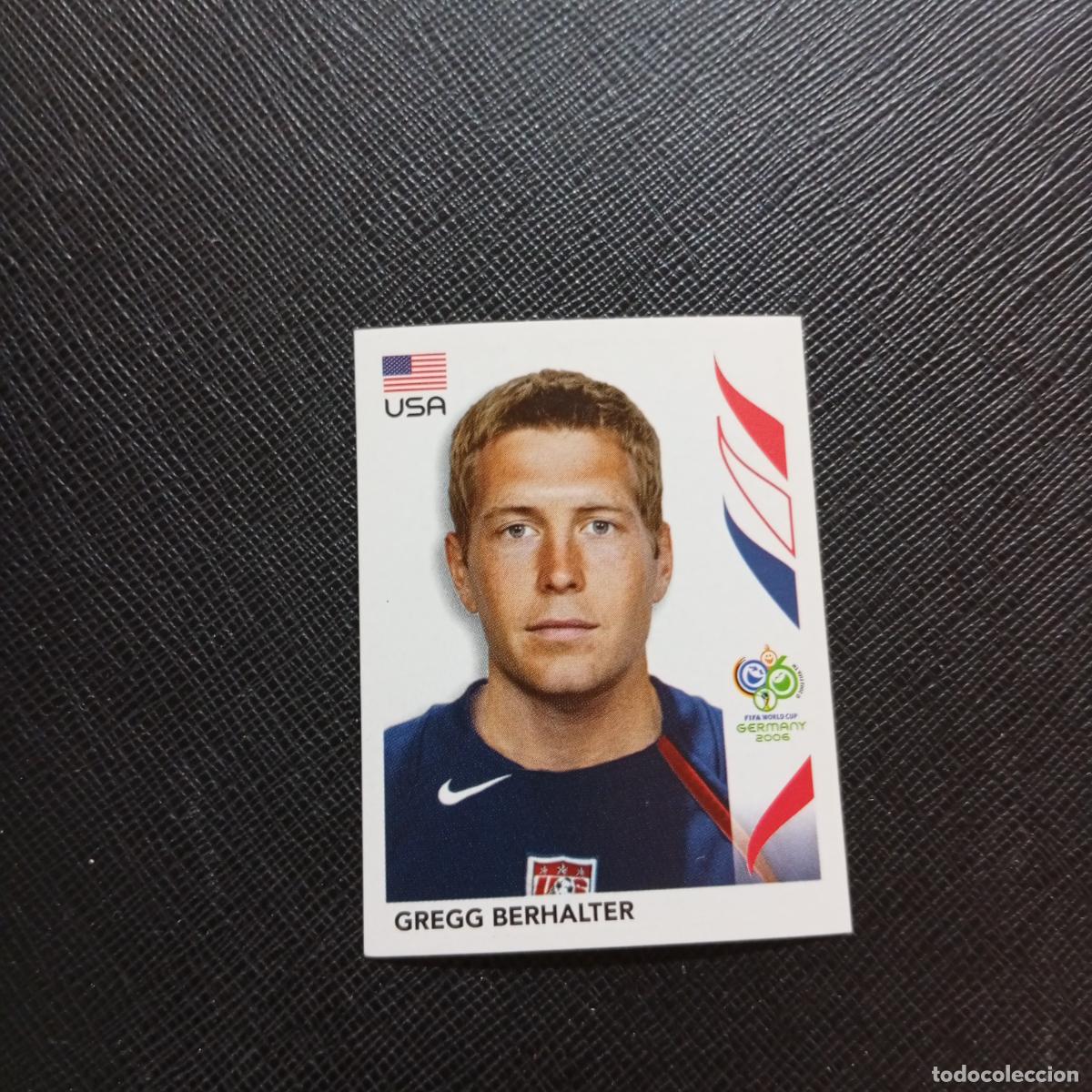 Figurine di Calcio: 343 GREGG BERHALTER USA PANINI MUNDIAL ALEMANIA 2006 CROMO FUTBOL 06 - SIN PEGAR - A150 PG487
