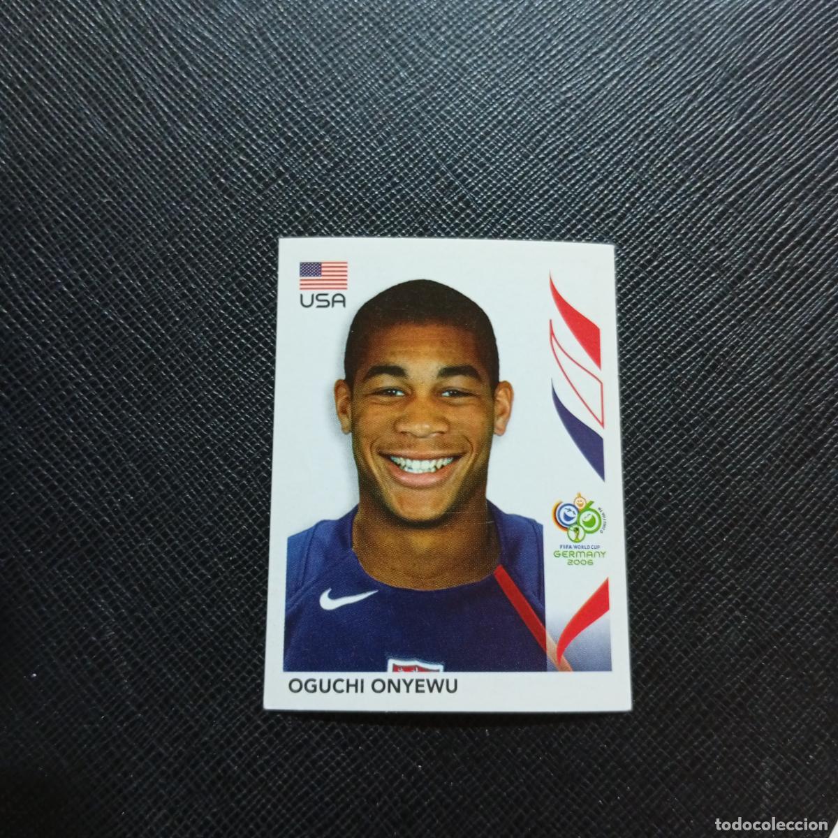 Figurine di Calcio: 347 OGUCHI ONYEWU USA PANINI MUNDIAL ALEMANIA 2006 CROMO FUTBOL 06 - SIN PEGAR - A150 PG487