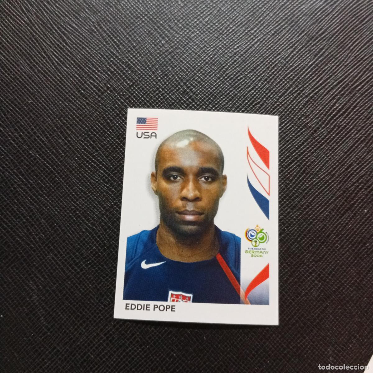Figurine di Calcio: 348 EDDIE POPE USA PANINI MUNDIAL ALEMANIA 2006 CROMO FUTBOL 06 - SIN PEGAR - A150 PG487 B