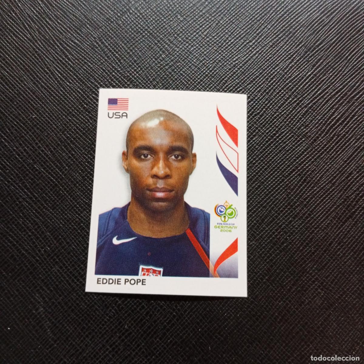 Figurine di Calcio: 348 EDDIE POPE USA PANINI MUNDIAL ALEMANIA 2006 CROMO FUTBOL 06 - SIN PEGAR - A150 PG469