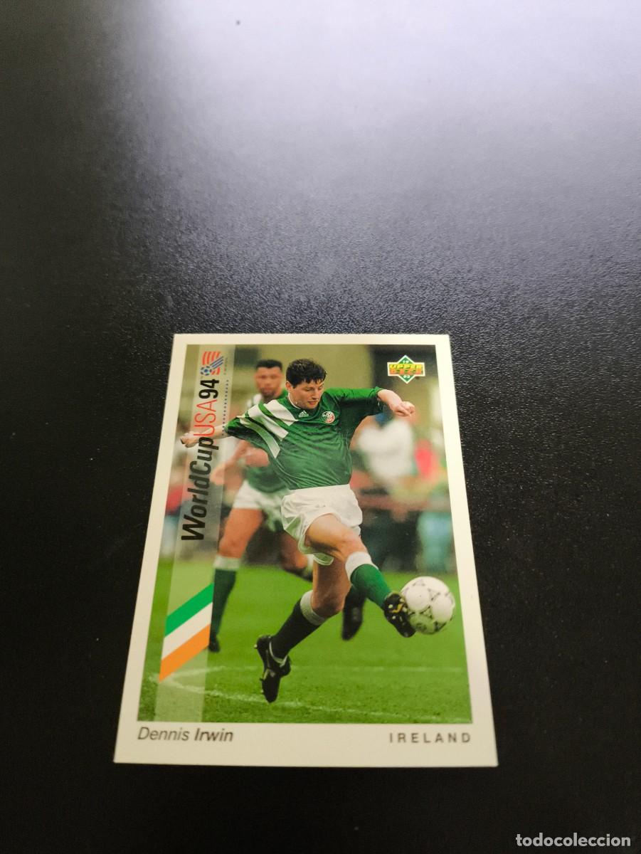 Cromos de f&uacute;tbol: 154 Dennis Irwin IRELAND IRLANDA UPPER DECK WORLD CUP MUNDIAL USA 94 1994 NO PANINI LIGA ESTE