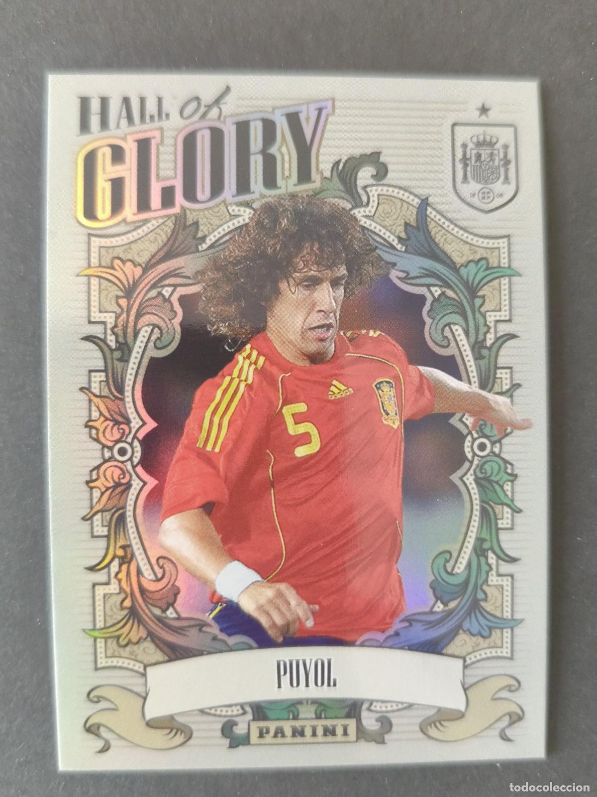 Cromos de Futebol: HG15 PUYOL HALL OF GLORY TRIBUTO SELECCI&Oacute;N ESPA&Ntilde;OLA 2010-2026 &iexcl;VAMOS CAMPEONES!