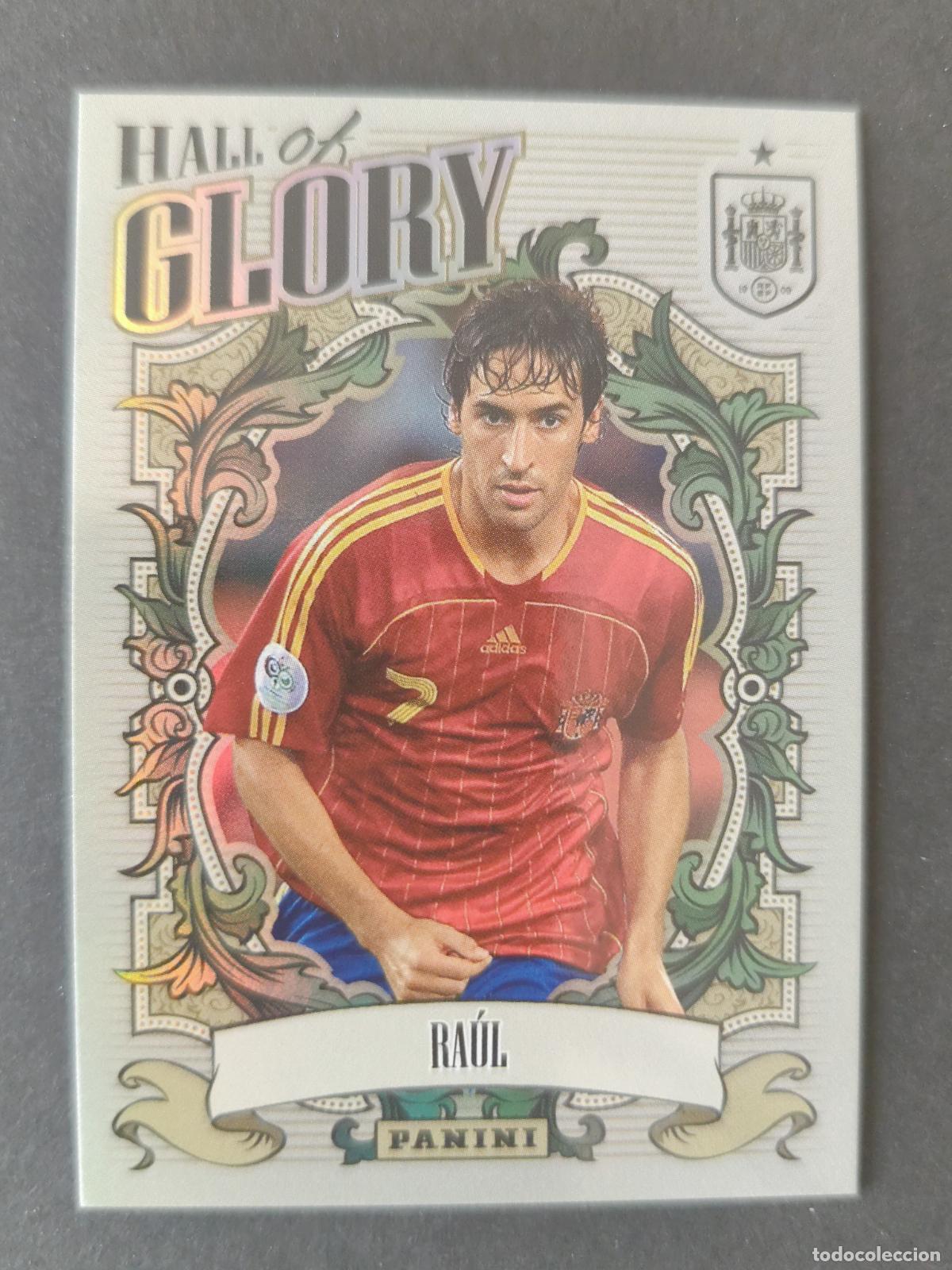 Cromos de Futebol: HG16 RA&Uacute;L GONZ&Aacute;LEZ HALL OF GLORY TRIBUTO SELECCI&Oacute;N ESPA&Ntilde;OLA 2010-2026 &iexcl;VAMOS CAMPEONES!