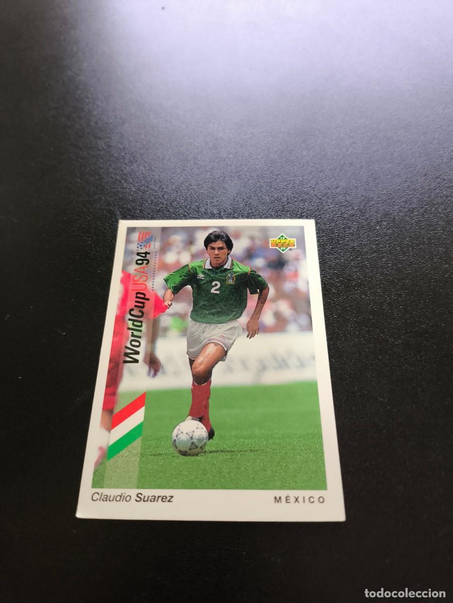 Cromos de Futebol: 172 Claudio Suarez MEXICO UPPER DECK WORLD CUP MUNDIAL USA 94 1994 NO PANINI LIGA ESTE
