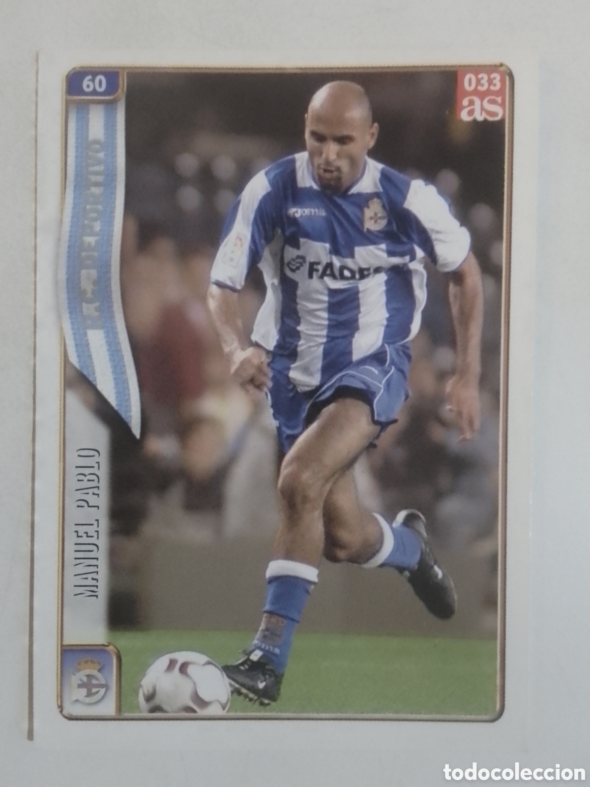 Cromos de f&uacute;tbol: Mundicromo 2005 n&deg; 033 as Manuel Pablo &bull; Deportivo.