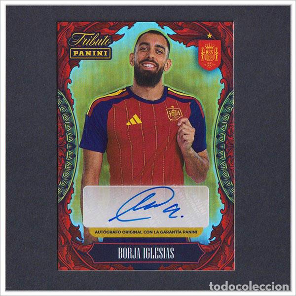 Football Stickers: TRIBUTO SELECCI&Oacute;N ESPA&Ntilde;OLA 2010 2026 PANINI AUTOGRAFO BORJA IGLESIAS COLECCI&Oacute;N LIGA ESPA&Ntilde;A MUNDIAL
