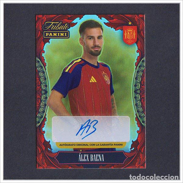 Cromos de f&uacute;tbol: TRIBUTO SELECCI&Oacute;N ESPA&Ntilde;OLA 2010 2026 PANINI AUTOGRAFO ALEX BAENA COLECCI&Oacute;N LIGA ESPA&Ntilde;A MUNDIAL