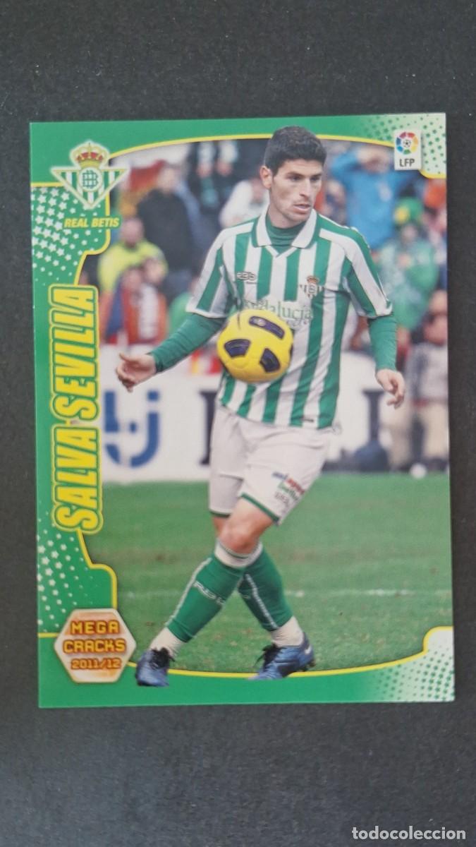 Cromos de Futebol: L2 SALVA SEVILLA REAL BETIS BALOMPIE 66 PANINI MEGACRACKS 2011 2012 11 12