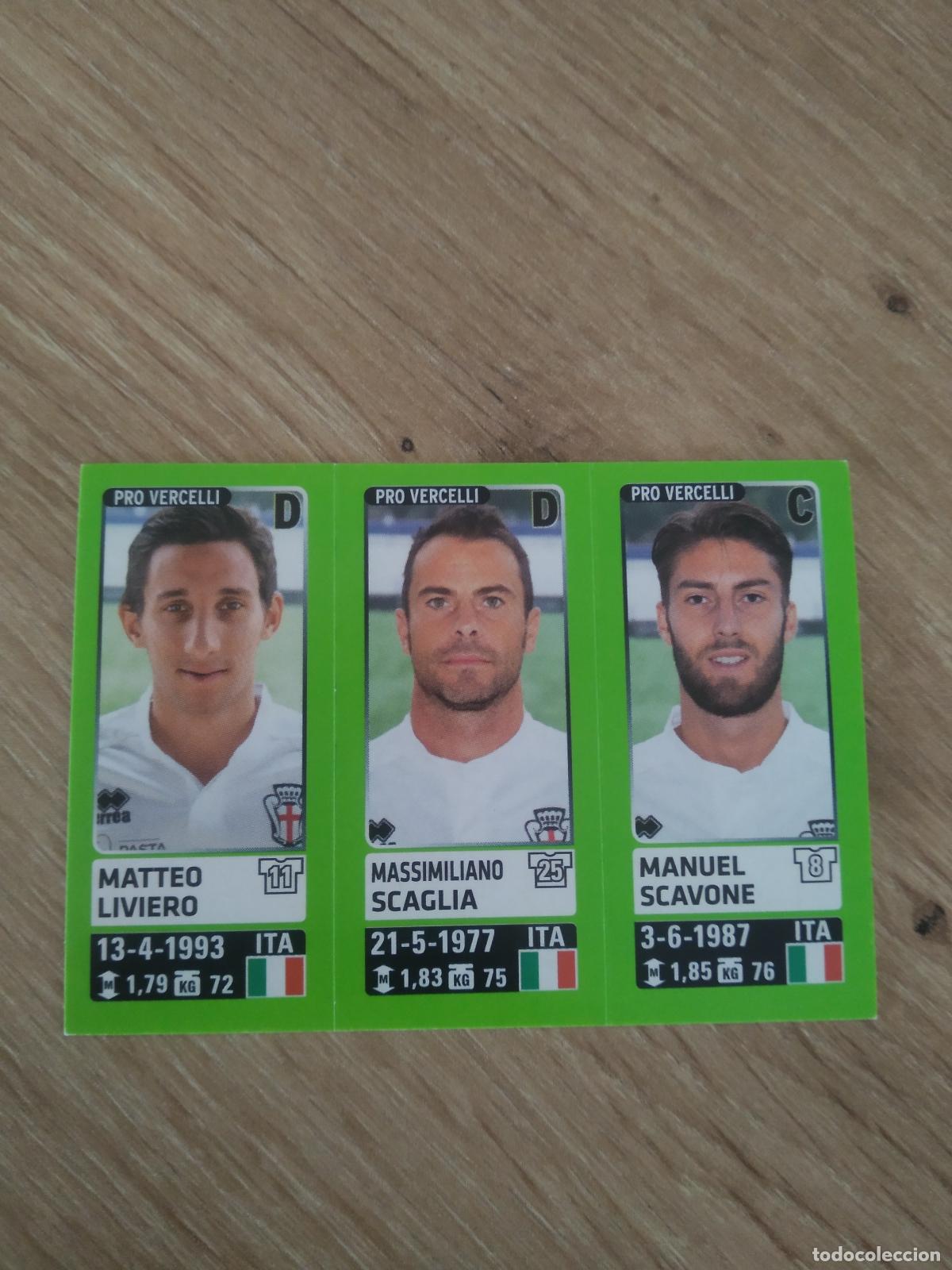 Cromos de f&uacute;tbol: 663 LIVIERO SCAGLIA SCAVONE PRO VERCELLI CROMO FUTBOL PANINI LIGA ITALIA 14-15 CALCIATORI 2014-2015