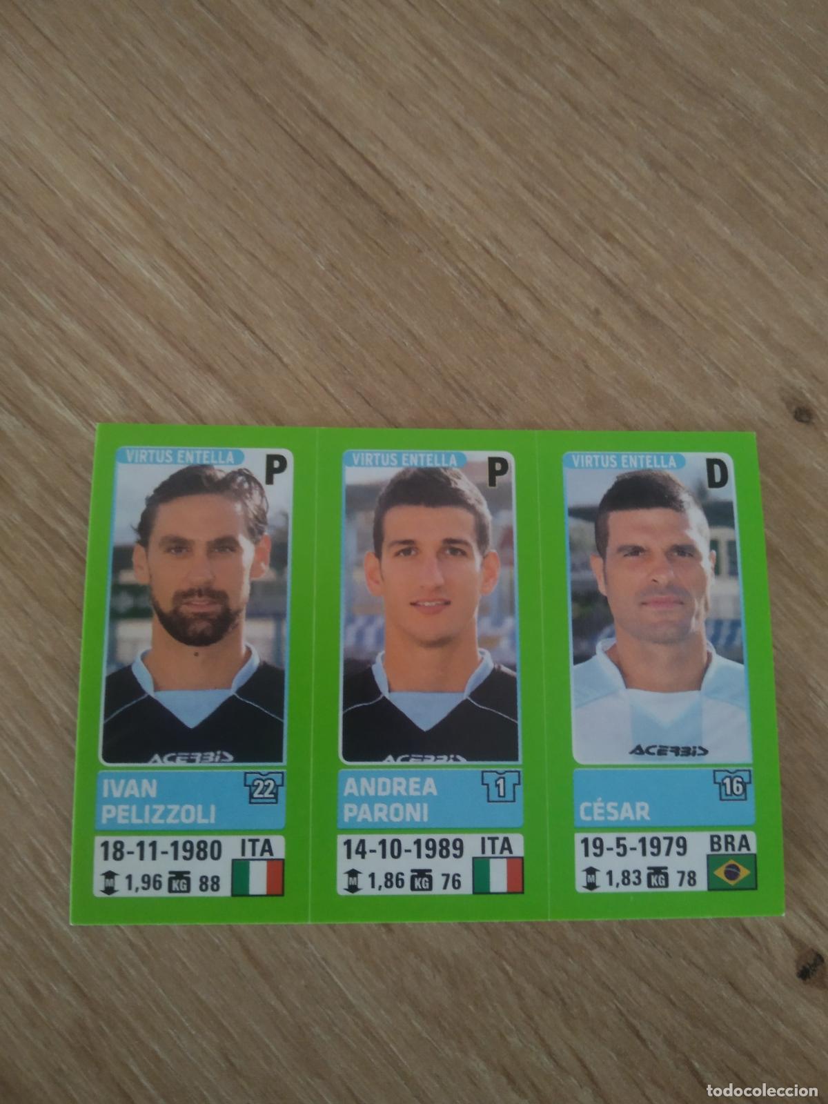 Cromos de f&uacute;tbol: 709 PELIZZOLI PARONI CESAR VIRTUS ENTELLA CROMO FUTBOL PANINI LIGA ITALIA 14-15 CALCIATORI 2014-2015