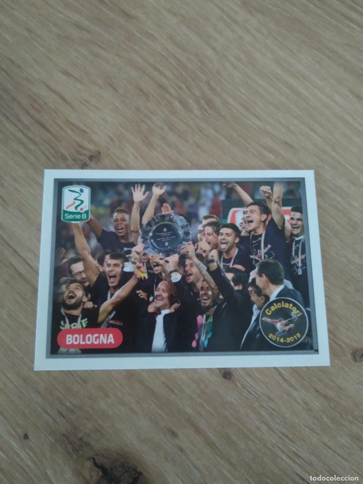 Cromos de f&uacute;tbol: V16 BOLOGNA EQUIPO PLANTILLA CROMO FUTBOL PANINI LIGA ITALIA 14-15 CALCIATORI 2014-2015