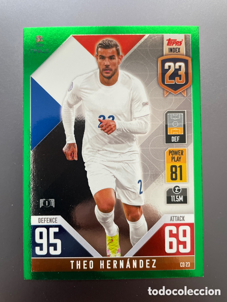 Cromos de f&uacute;tbol: Theo Hernandez CD23 Green Paralela Topps Match Attax Road to Finals UEFA Nations League 2022-23 Fran