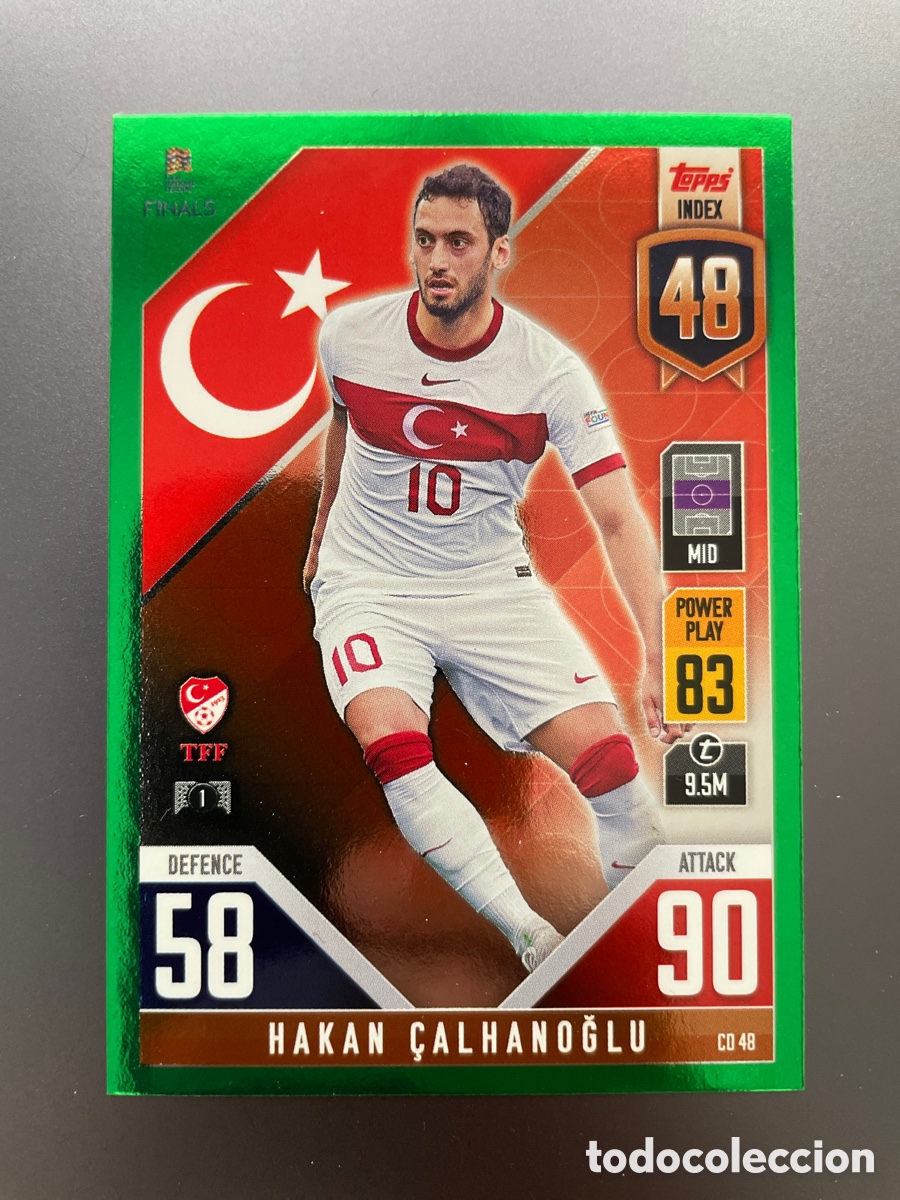 Cromos de f&uacute;tbol: Calhanoglu CD48 Green Paralela Topps Match Attax Road to Finals UEFA Nations League 2022-23 Turquia
