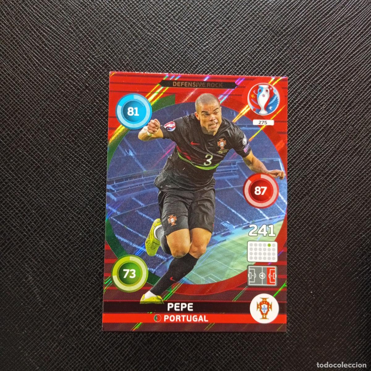 Cromos de Futebol: 275 PEPE PORTUGAL PANINI ADRENALYN FRANCIA EURO 2016 EUROCOPA FUTBOL 16 - A58 PG397