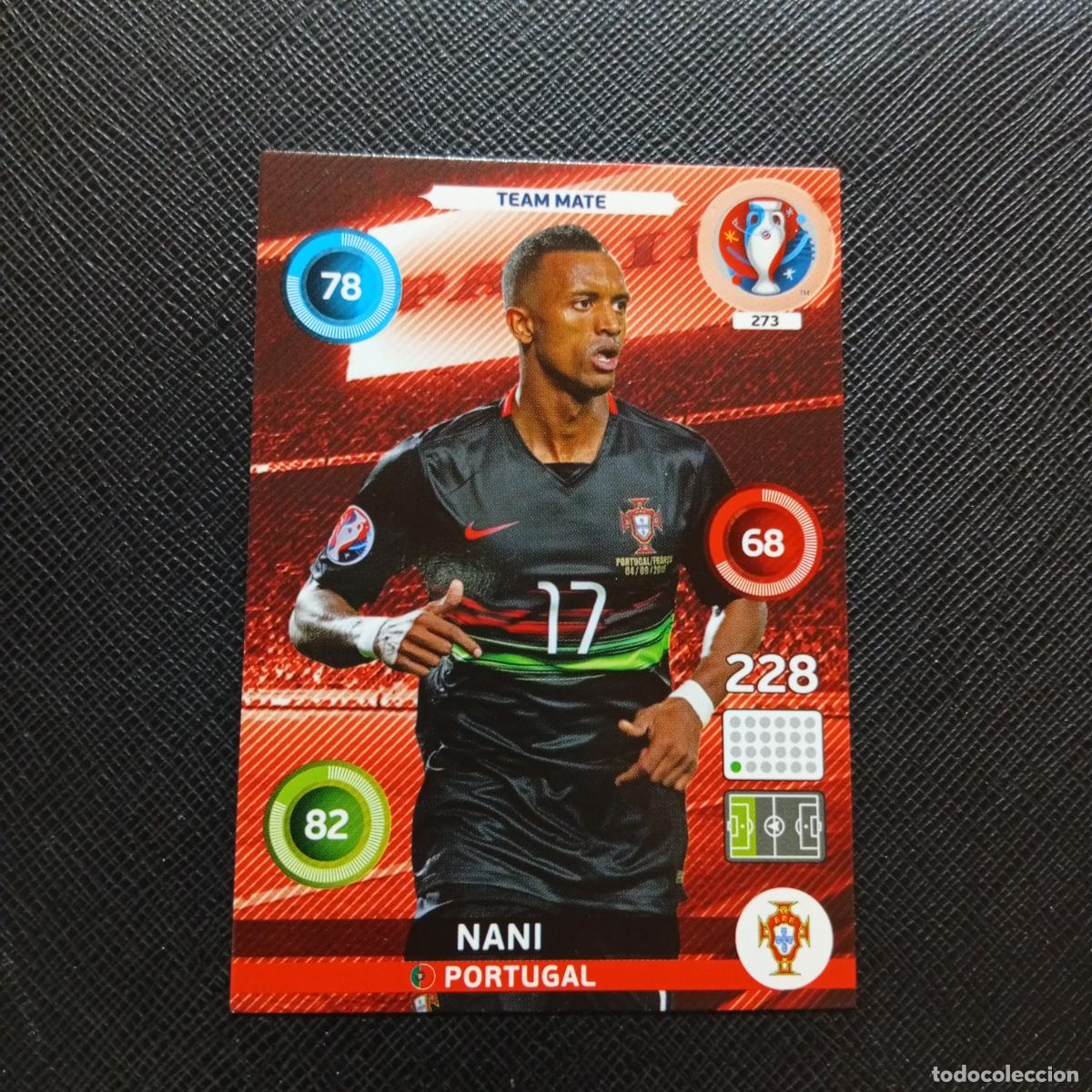 Cromos de Futebol: 273 NANI PORTUGAL PANINI ADRENALYN FRANCIA EURO 2016 FUTBOL EUROCOPA 16 - A58 PG415 B