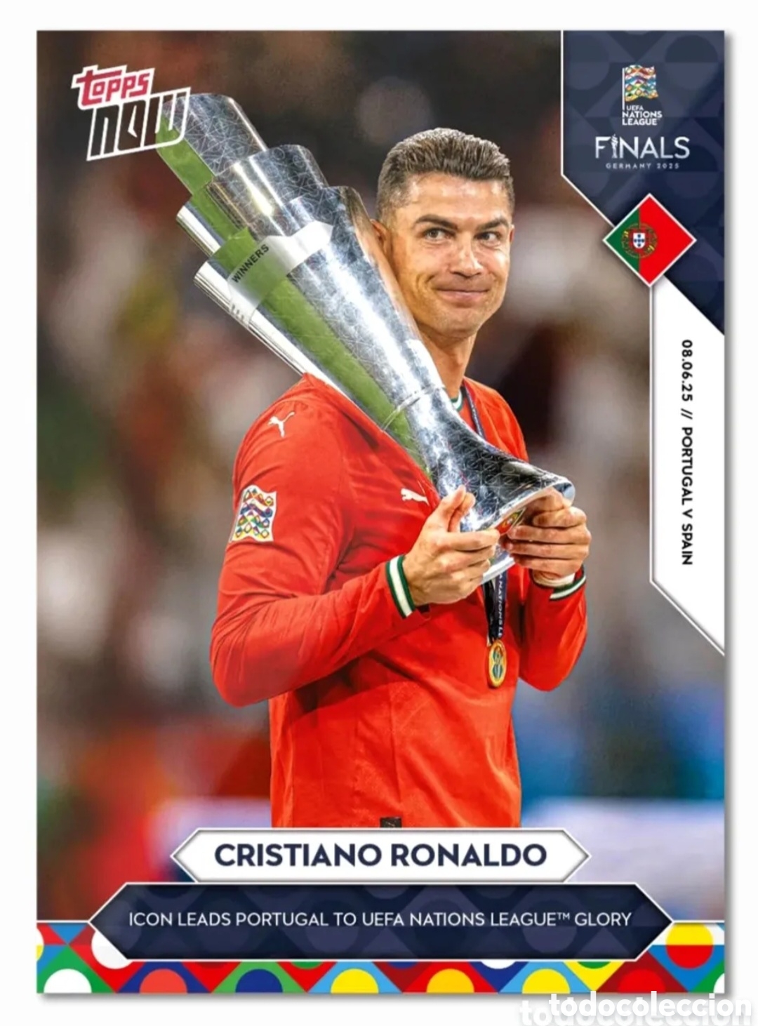 Cromos de f&uacute;tbol: Cristiano Ronaldo - 2025 UEFA Nations League Topps NOW&reg; - Card #7
