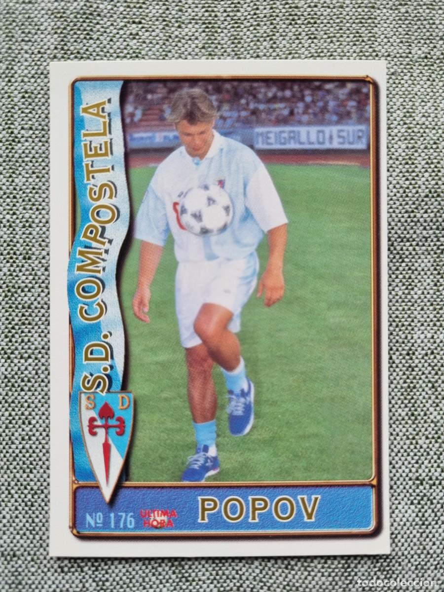 Fu&szlig;ball-Sticker: 176 POPOV (SD Compostela) &Uacute;LTIMA HORA. Las Fichas de la Liga 1996 1997 96 97 (Mundicromo)