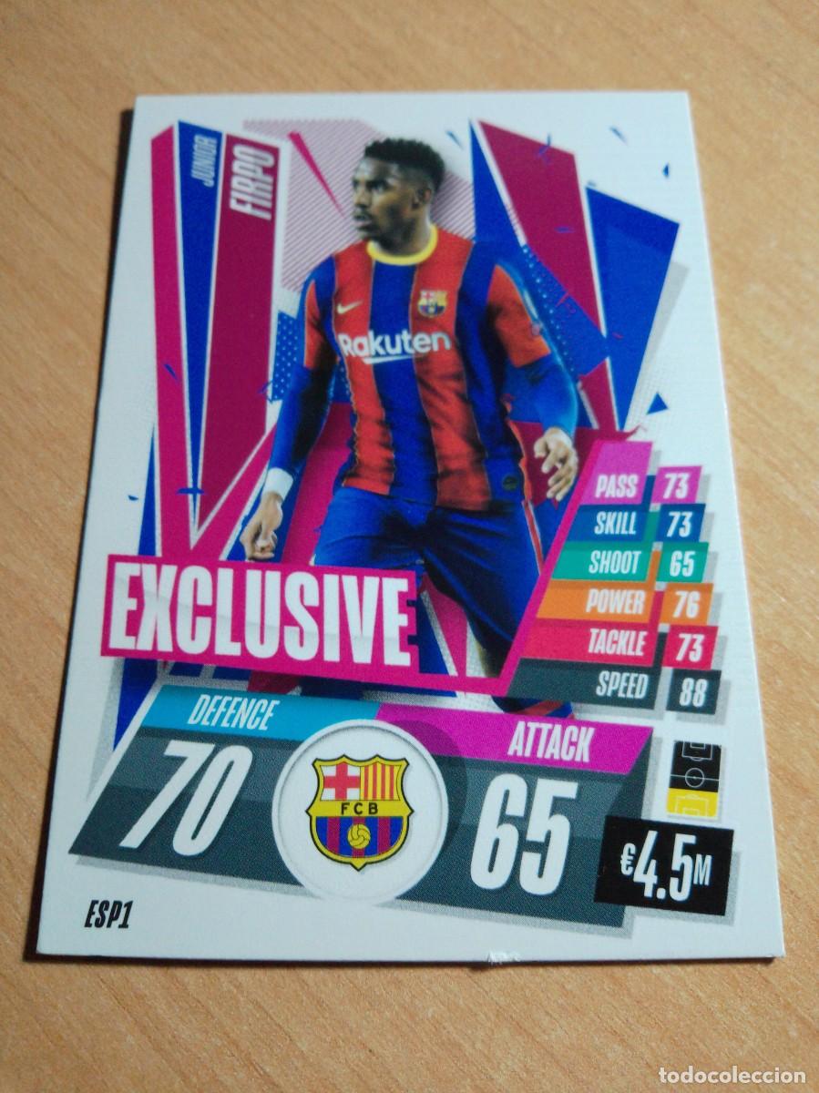 Cromos de Futebol: ESP1 JUNIOR FIRPO BARCELONA EXCLUSIVE TOPPS CHAMPIONS LEAGUE 2020 2021 20 21 MATCH ATTAX