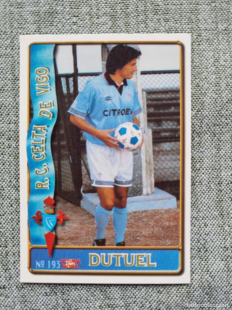 Cromos de f&uacute;tbol: 193 DUTUEL (RC Celta de Vigo) &Uacute;LTIMA HORA. Las Fichas de la Liga 1996 1997 96 97 (Mundicromo)