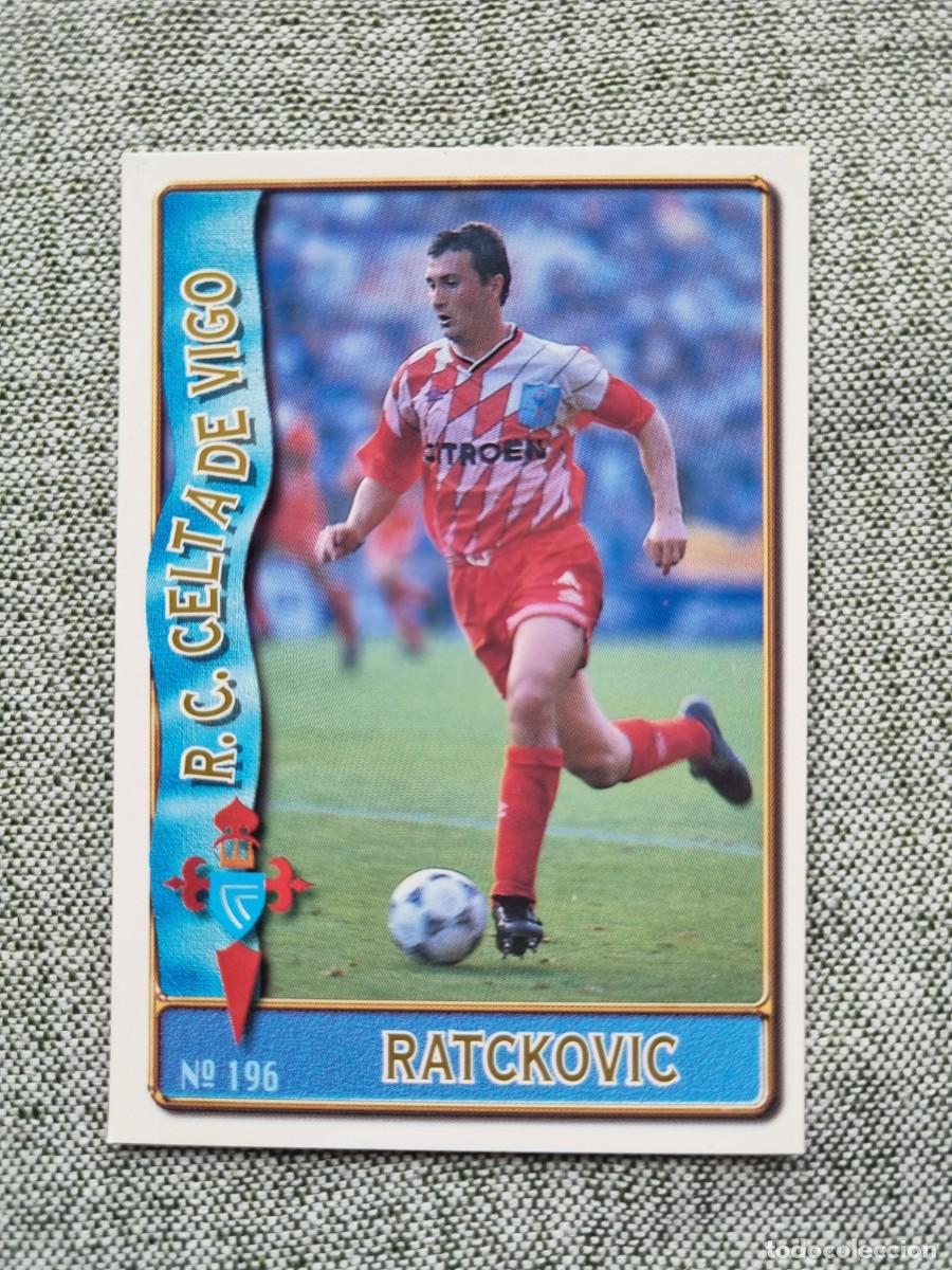 Cromos de f&uacute;tbol: 196 RATCKOVIC (RC Celta de Vigo). Las Fichas de la Liga 1996 1997 96 97 (Mundicromo)