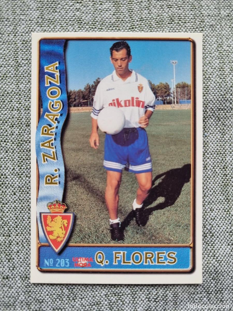 Figurine di Calcio: 203 QUIQUE FLORES (Real Zaragoza) &Uacute;LTIMA HORA. Las Fichas de la Liga 1996 1997 96 97 (Mundicromo)