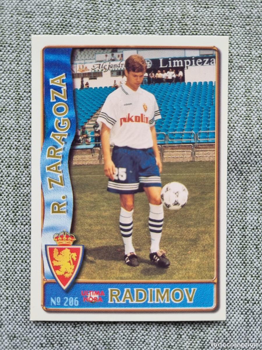 Figurine di Calcio: 206 RADIMOV (Real Zaragoza) &Uacute;LTIMA HORA. Las Fichas de la Liga 1996 1997 96 97 (Mundicromo)