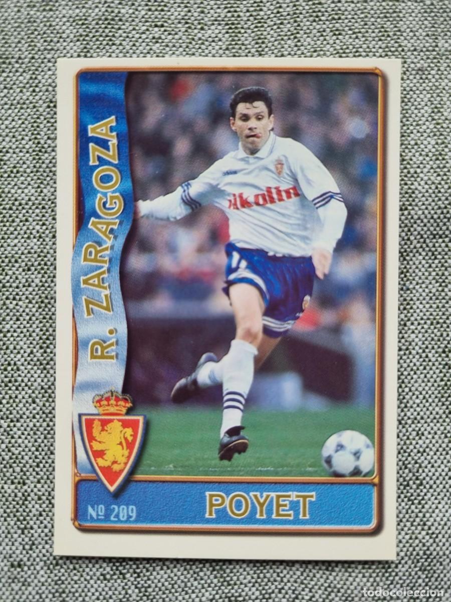 Figurine di Calcio: 209 POYET (Real Zaragoza). Las Fichas de la Liga 1996 1997 96 97 (Mundicromo)