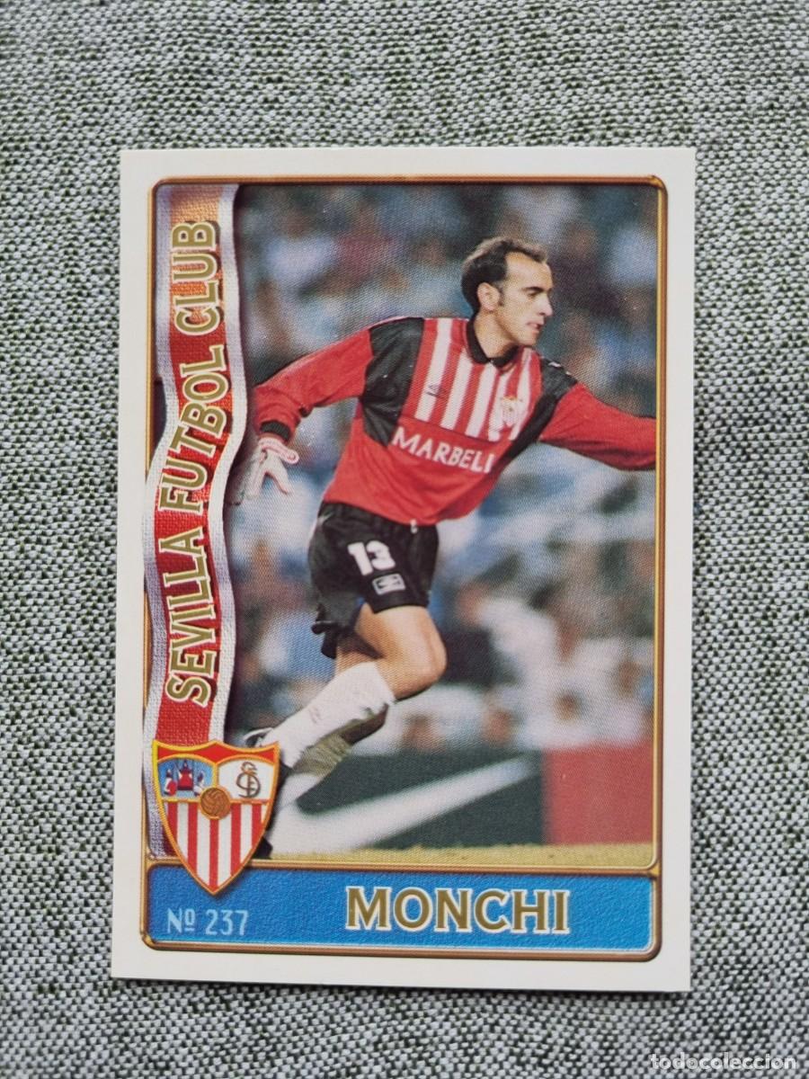 Cromos de f&uacute;tbol: 237 MONCHI (Sevilla FC). Las Fichas de la Liga 1996 1997 96 97 (Mundicromo)