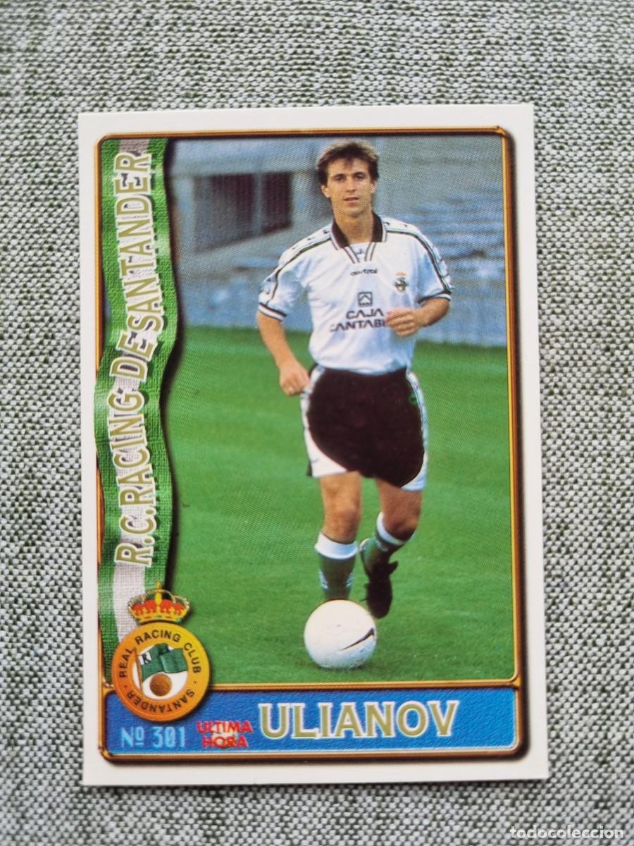 Cromos de f&uacute;tbol: 301 ULIANOV (Racing de Santander) &Uacute;LTIMA HORA. Las Fichas de la Liga 1996 1997 96 97 (Mundicromo)