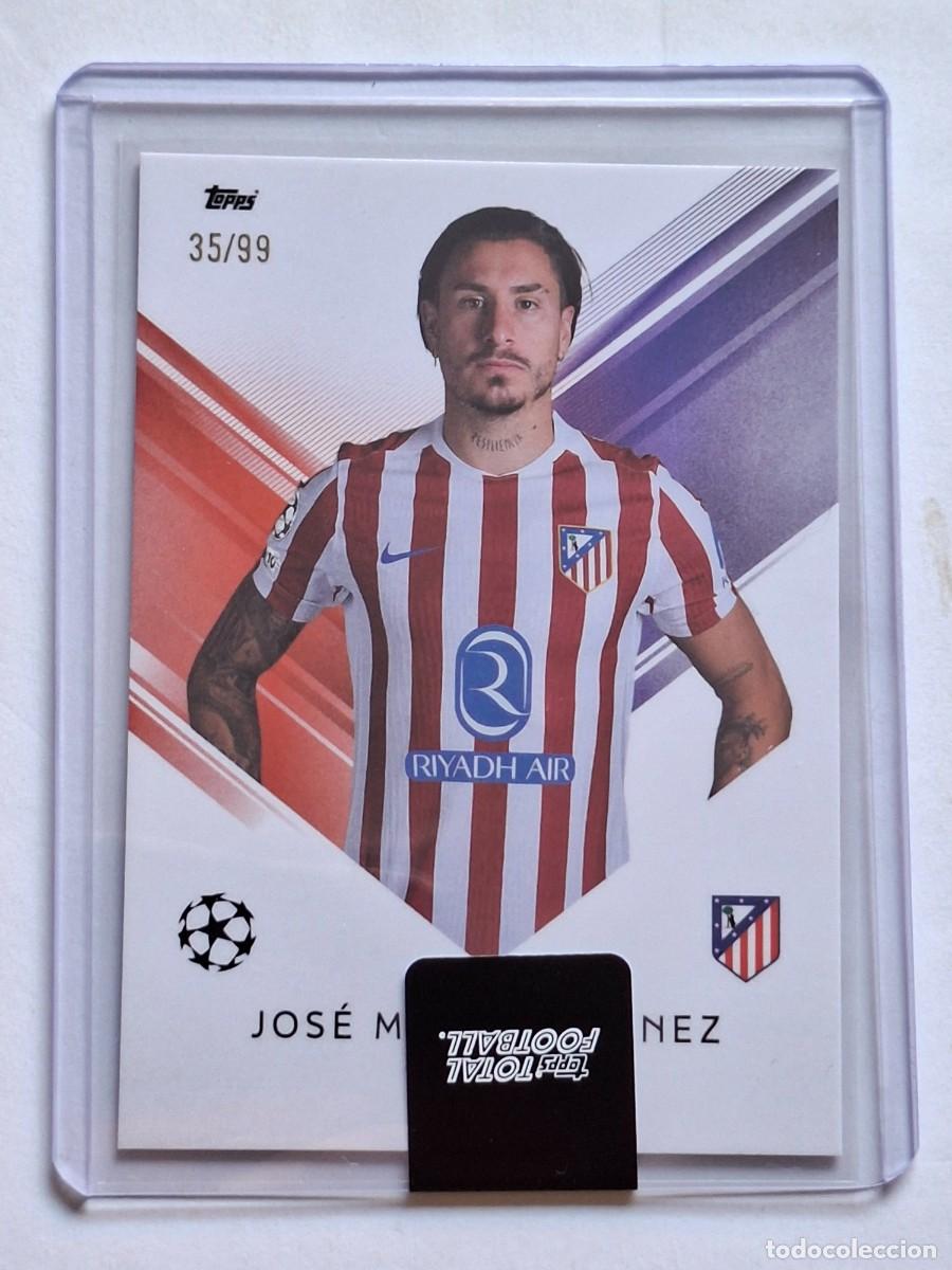 Cromos de Futebol: Numerada 35/99 Series 1 UCC #84 JOS&Eacute; MAR&Iacute;A GIM&Eacute;NEZ (Atl&eacute;tico Madrid) - TOPPS Total Football 2025-26