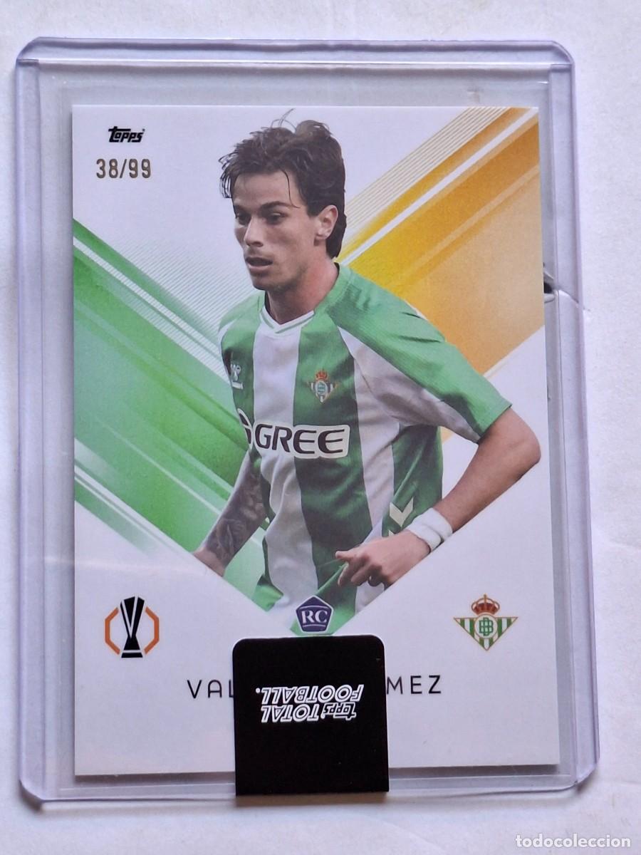 Cromos de Futebol: Numerada 38/99 Series 2 UCC #1033 VALENT&Iacute;N G&Oacute;MEZ (Betis) - TOPPS Total Football 2025-26 TopLoader