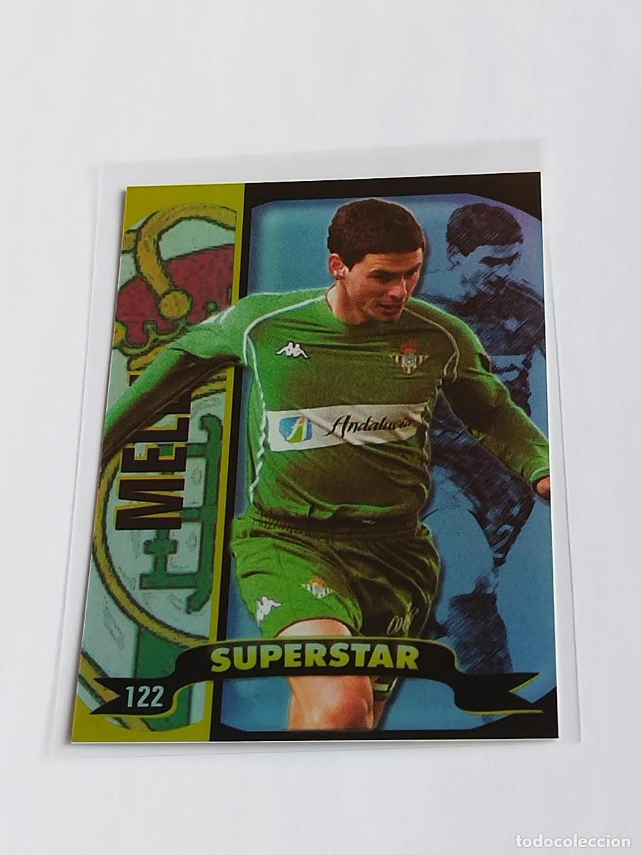 Cromos de f&uacute;tbol: MELLI SUPERSTAR BRILLO LISO #122 REAL BETIS - MUNDICROMO TOP LA LIGA 2004 2005 MC 04 05 BRILLANTE