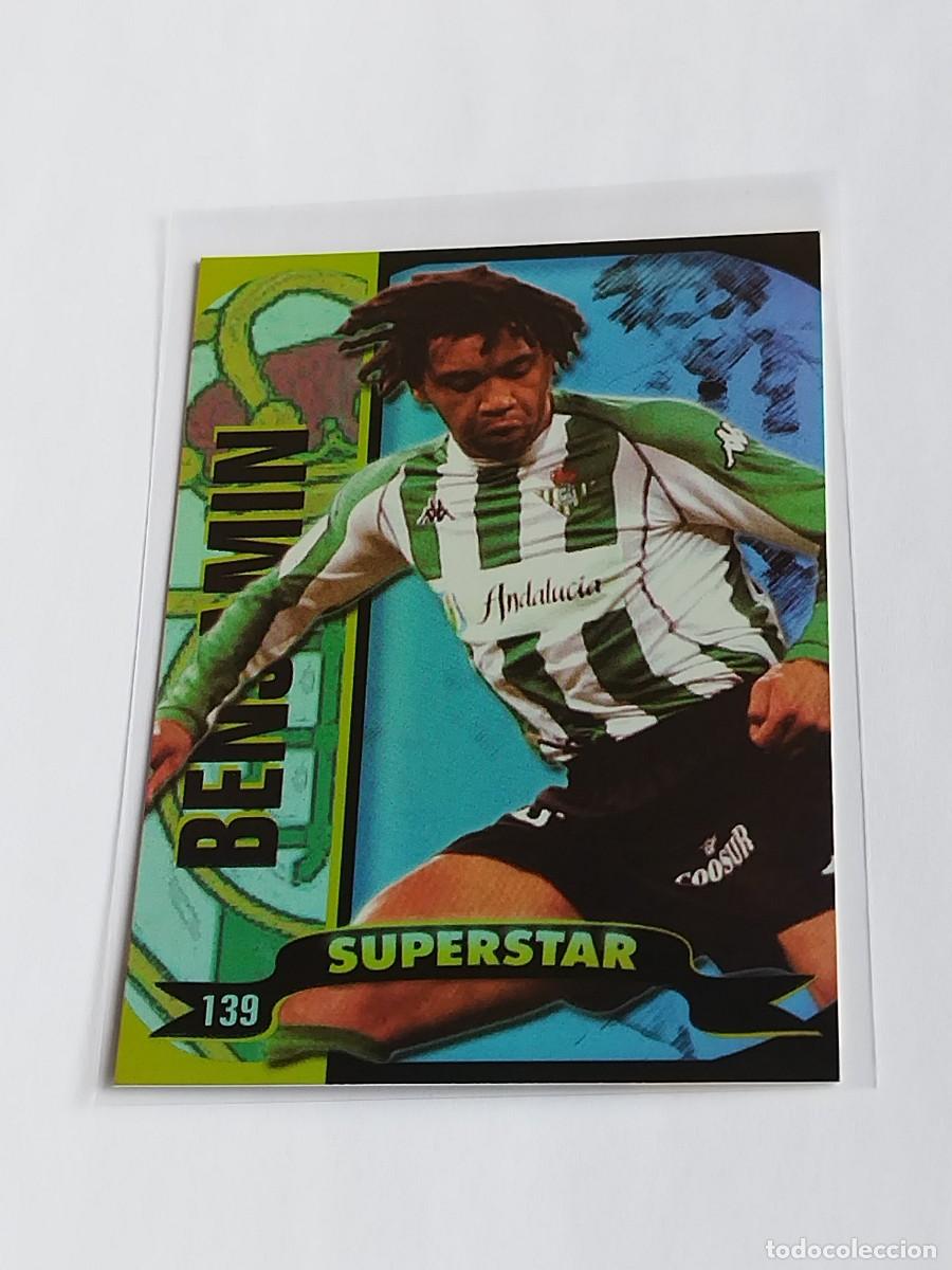 Cromos de f&uacute;tbol: BENJAM&Iacute;N SUPERSTAR BRILLO LISO #139 REAL BETIS - MUNDICROMO TOP LA LIGA 2004 2005 MC 04 05 BRILLANTE