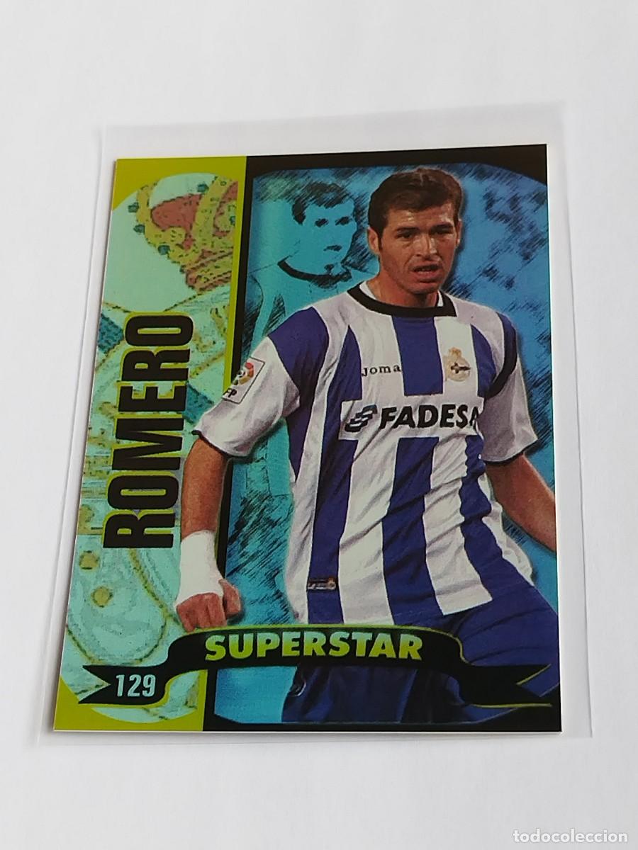 Cromos de f&uacute;tbol: ROMERO SUPERSTAR BRILLO LISO #129 RC DEPORTIVO - MUNDICROMO TOP LA LIGA 2004 2005 MC 04 05 BRILLANTE