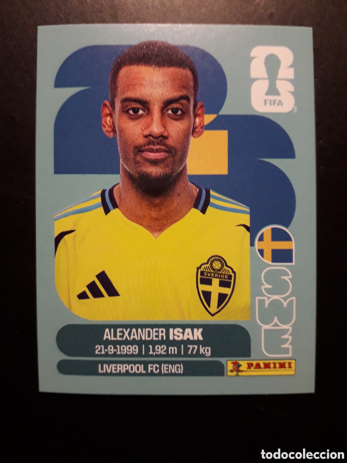 Cromos de f&uacute;tbol: ISAAK SUECIA SWE 19 MUNDIAL F&Uacute;TBOL 2026 FIFA WORLD CUP PANINI SIN PEGAR PEDIDO M&Iacute;NIMO 3&euro;