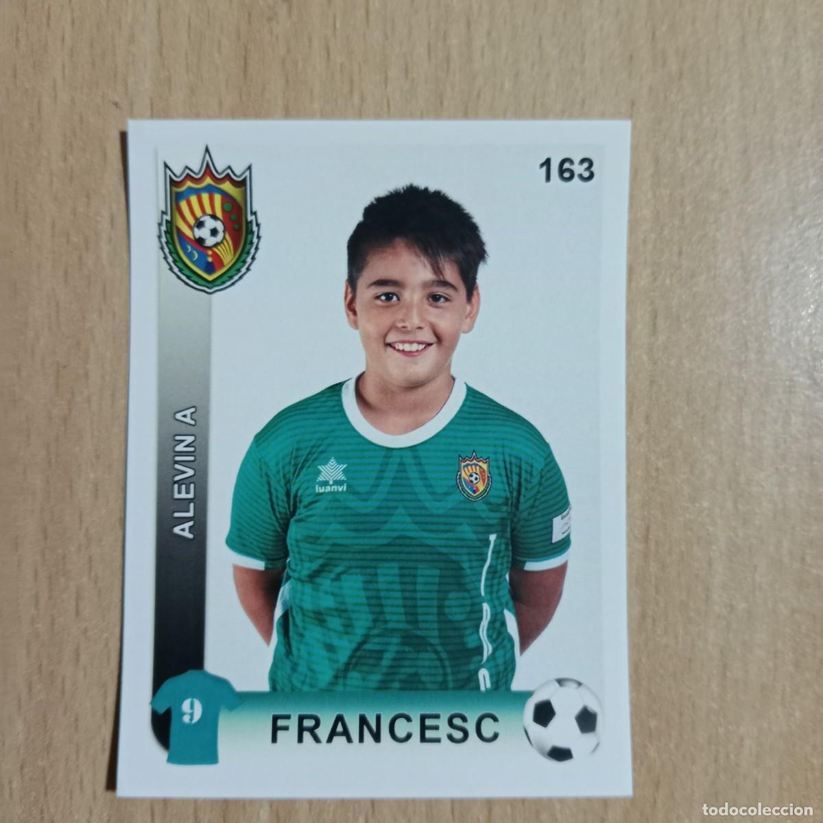 Cromos de f&uacute;tbol: FRANCESC - JUGADOR - ALEV&Iacute;N A - TAVERNES BLANQUES CLUB F&Uacute;TBOL -STICKER CROMO N&ordm; 163 - A&Ntilde;O 2018.