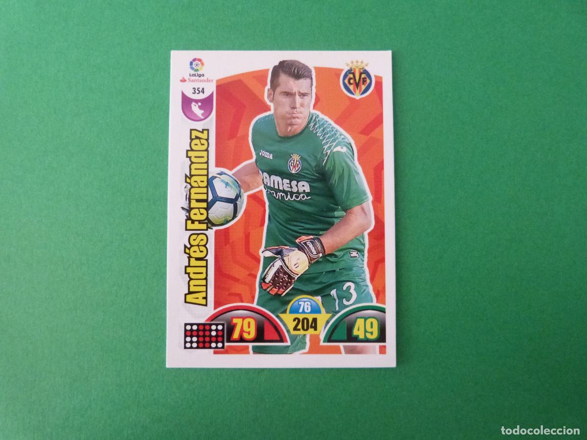 Cromos de f&uacute;tbol: TRADING CARD FUTBOL ANDRES FERNANDEZ VILLARREAL C.F. N&ordm; 354 LIGA ADRENALYN XL 2017-2018/17-18 PANINI