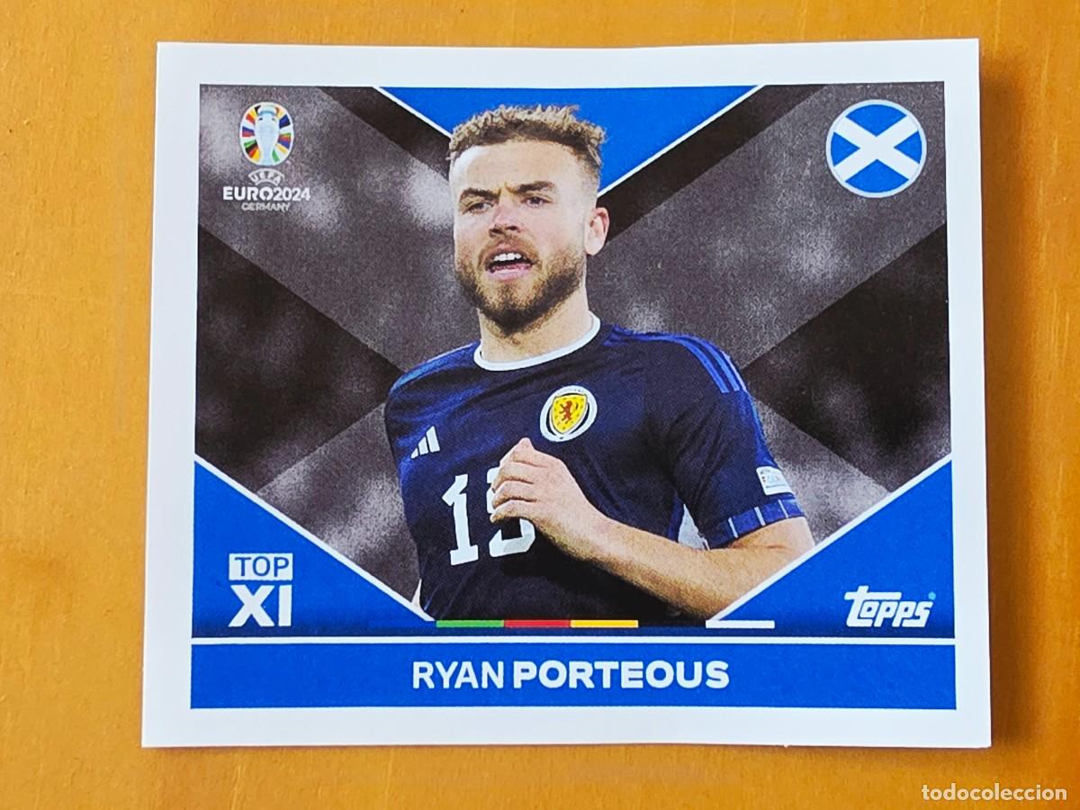 Football Stickers: SCO TOP 2 Ryan Porteous, Escocia Top XI, Topps UEFA Euro 2024, Eurocopa Germany 24