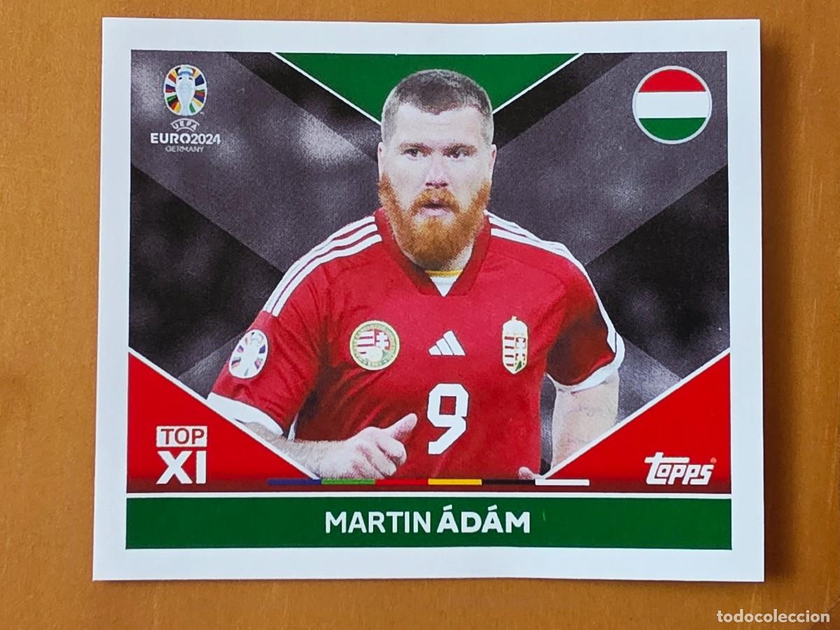 Cromos de f&uacute;tbol: HUN TOP 1 Martin &Aacute;d&aacute;m, Hungr&iacute;a Top XI, Topps UEFA Euro 2024, Eurocopa Germany 24