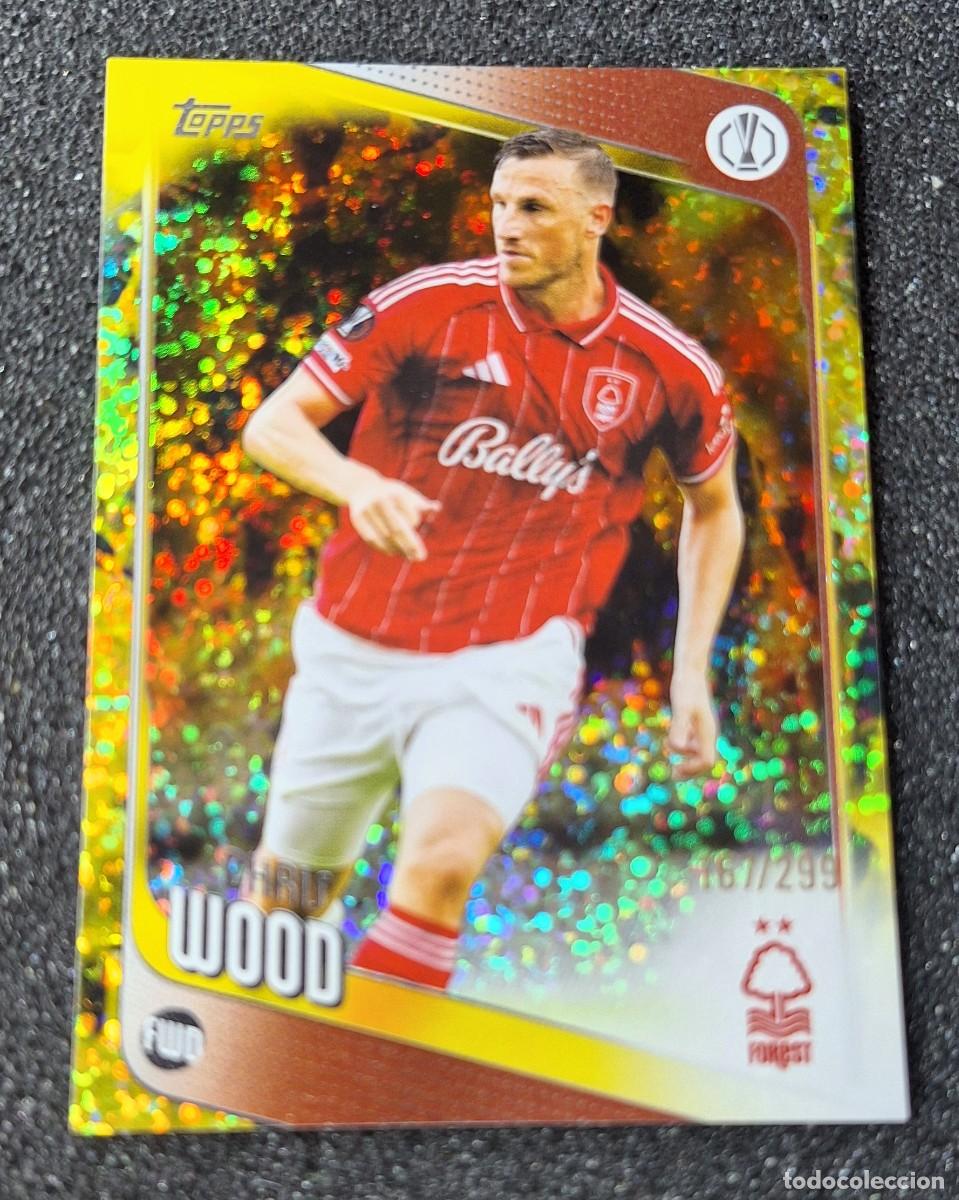 Cartes &agrave; collectionner de Football: Chris Wood Nottingham Forest Topps Soccer 167/299 Yellow Foil