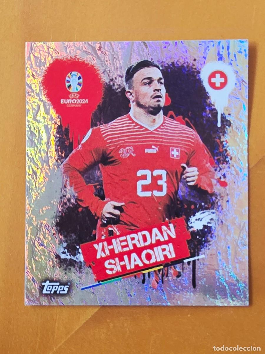 Cromos de Futebol: SUI 3 Xherdan Shaqiri, Artist, Suiza, Topps UEFA Euro 2024, Eurocopa Germany 24 sticker