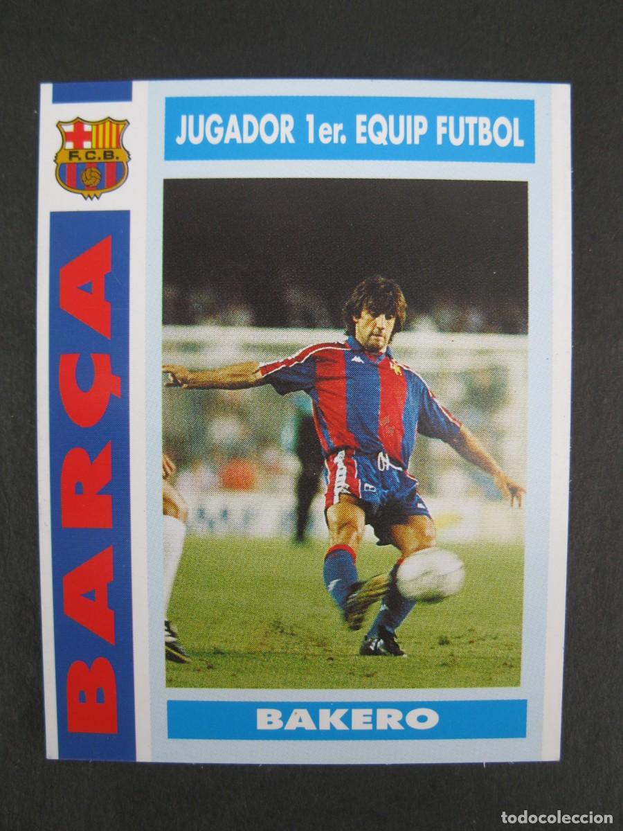 Cromos de f&uacute;tbol: BAKERO - JUGADOR DEL PRIMER EQUIPO DE F&Uacute;TBOL - CARD N&ordm; 58 - COL.LECCI&Oacute; BAR&Ccedil;A - TEMPORADA 92-93.
