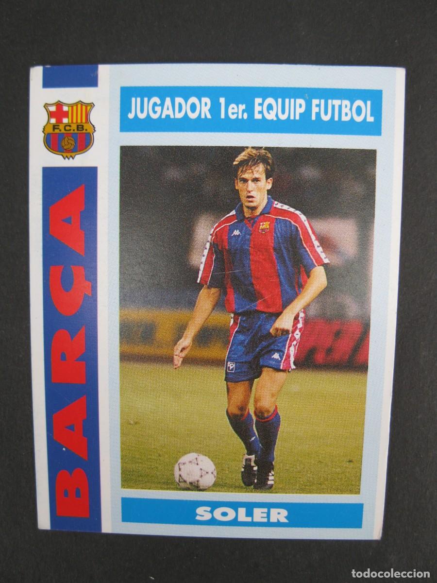 Cromos de f&uacute;tbol: SOLER - JUGADOR DEL PRIMER EQUIPO DE F&Uacute;TBOL - CARD N&ordm; 52 - COL.LECCI&Oacute; BAR&Ccedil;A - TEMPORADA 92-93.