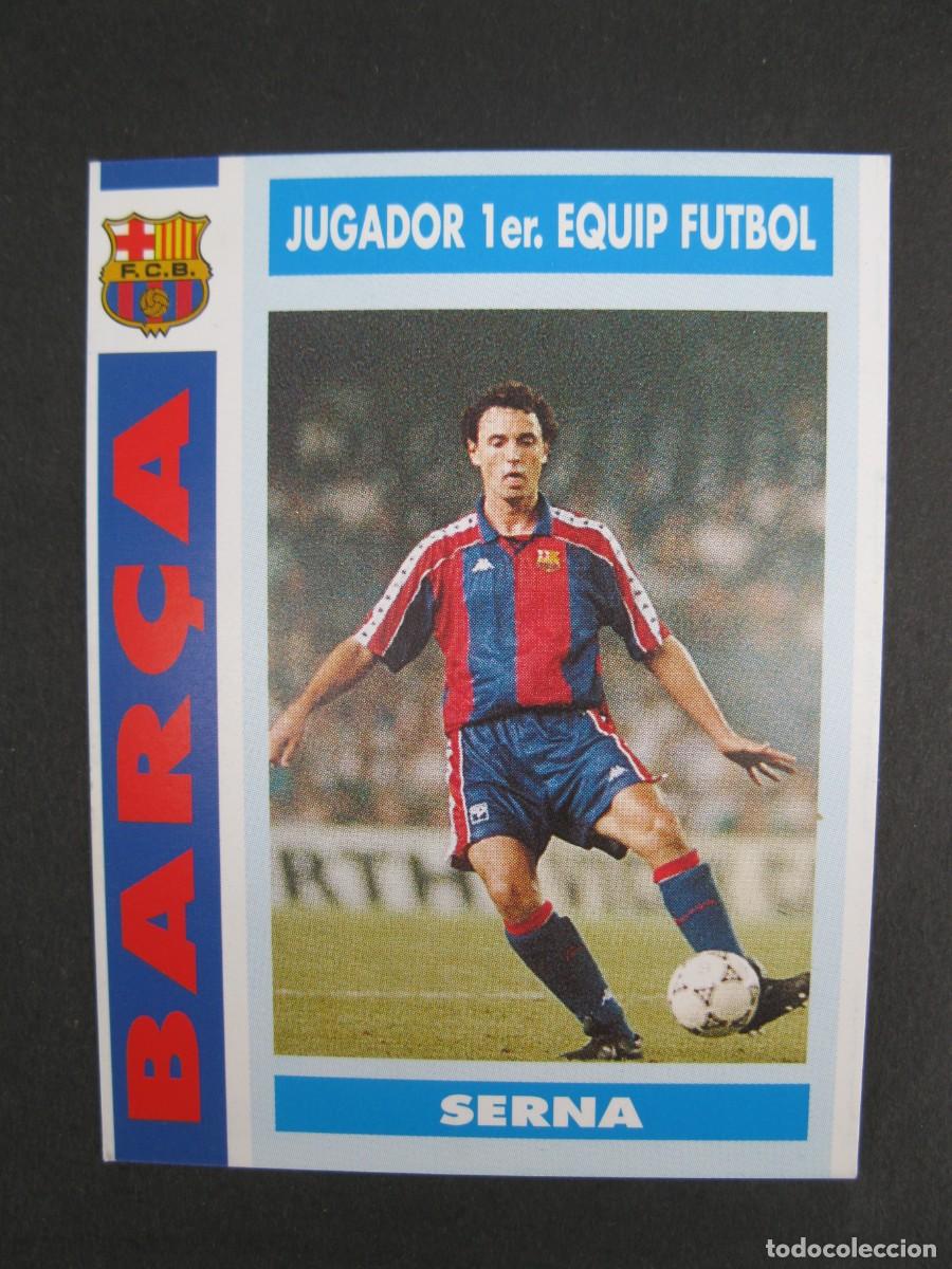 Cromos de f&uacute;tbol: SERNA - JUGADOR DEL PRIMER EQUIPO DE F&Uacute;TBOL - CARD N&ordm; 50 - COL.LECCI&Oacute; BAR&Ccedil;A - TEMPORADA 92-93.