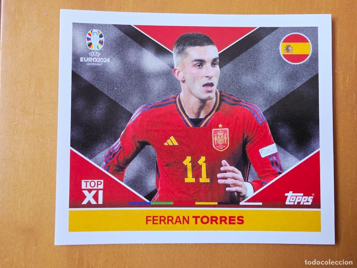 Cromos de f&uacute;tbol: ESP TOP 1 Ferr&aacute;n Torres, Espa&ntilde;a TOP XI, Topps UEFA Euro 2024, Eurocopa Germany 24 sticker